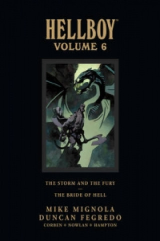 Könyv Hellboy Library Edition Volume 6: The Storm And The Fury And The Bride Of Hell Mike Mignola