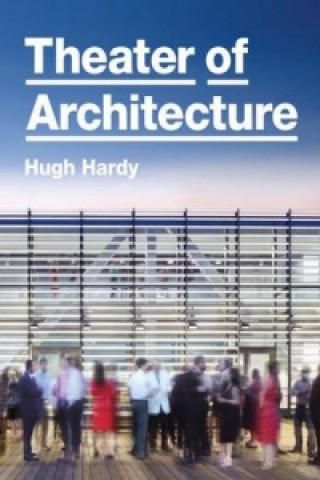 Книга Theater of Architecture Hugh Hardy