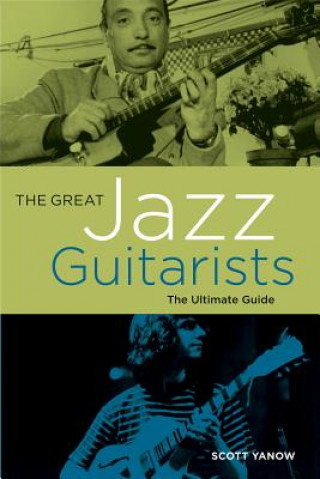 Könyv Great Jazz Guitarists Scott Yanow