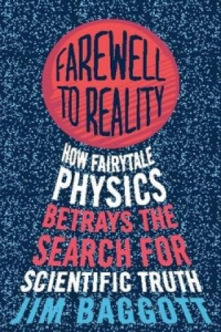 Buch Farewell to Reality Jim Baggott