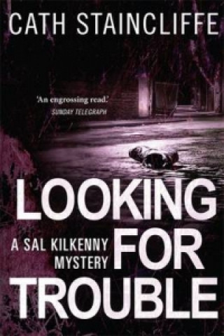 Knjiga Looking For Trouble Cath Staincliffe