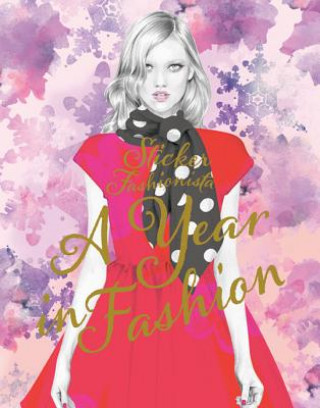 Книга Sticker Fashionista: A Year in Fashion Kelly Smith