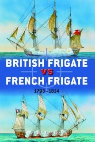 Kniha British Frigate vs French Frigate Mark Lardas