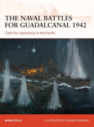 Kniha naval battles for Guadalcanal 1942 Mark Stille
