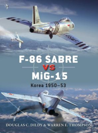 Könyv F-86 Sabre vs MiG-15 Doug Dildy