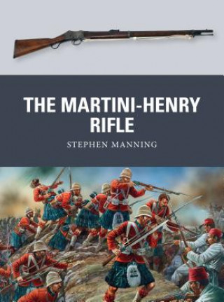 Könyv Martini-Henry Rifle Stephen Manning