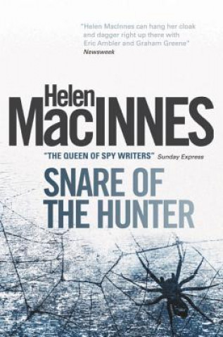 Carte Snare of the Hunter Helen MacInnes