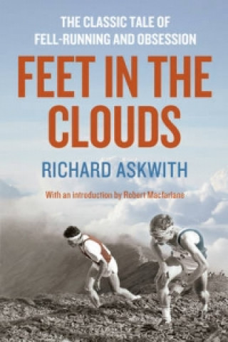 Книга Feet in the Clouds Richard Askwith
