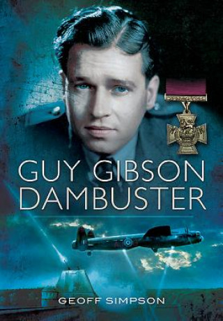 Carte Guy Gibson: Dambuster Geoff Simpson