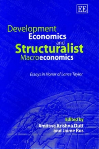Carte Development Economics and Structuralist Macroeconomics Amitava Krishna Dutt