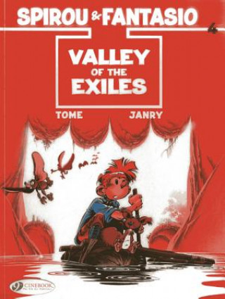 Könyv Spirou & Fantasio 4 - Valley Of The Exiles Tome