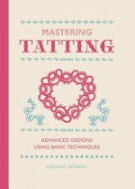 Carte Mastering Tatting Lindsay Rogers