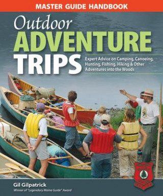 Buch Master Guide Handbook to Outdoor Adventure Trips Gil Gilpatrick