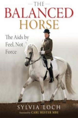 Kniha Balanced Horse Sylvia Loch