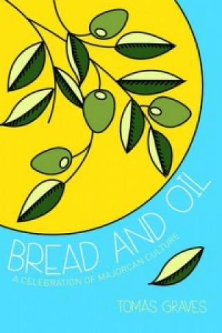 Libro Bread and Oil Tomas Graves