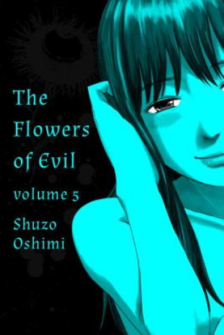 Kniha Flowers Of Evil, Vol. 5 Shuzo Oshimi