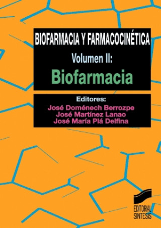 Książka Biofarmacia y Farmacocinetica - Volumen II Jose Domenech Berrozpe