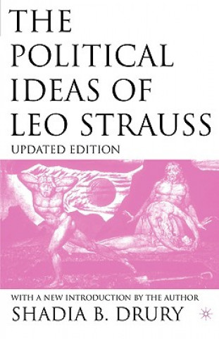 Knjiga Political Ideas of Leo Strauss, Updated Edition Shadia B Drury