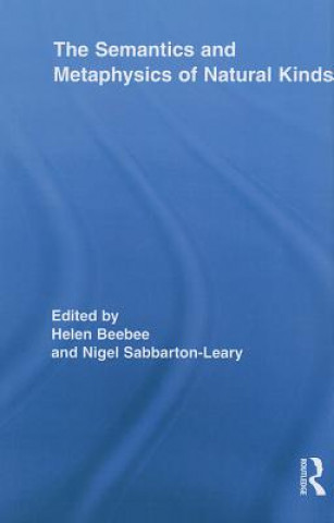Buch Semantics and Metaphysics of Natural Kinds Helen Beebee