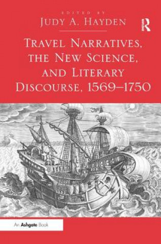 Книга Travel Narratives, the New Science, and Literary Discourse, 1569-1750 Judy A Hayden