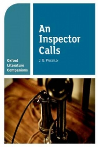 Carte Oxford Literature Companions: An Inspector Calls FIELDER