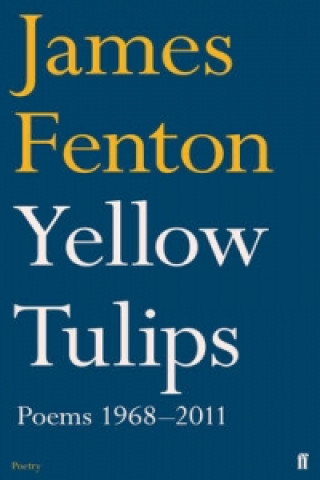 Book Yellow Tulips James Fenton