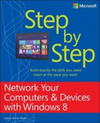 Kniha Network Your Computers & Devices with Windows 8 Step by Step Ciprian Rusen