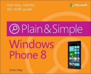 Kniha Windows Phone 8 Plain & Simple Simon May