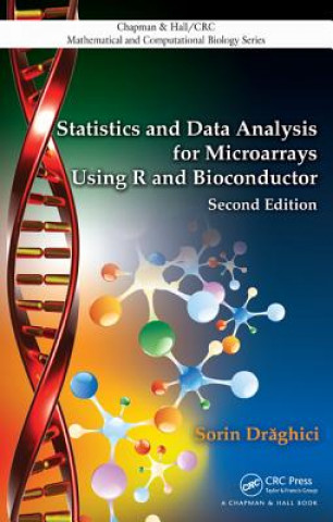 Könyv Statistics and Data Analysis for Microarrays Using R and Bioconductor Sorin Draghici