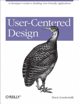 Kniha User-Centered Design Travis Lowdermilk