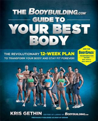 Könyv Bodybuilding.com Guide to Your Best Body Kris Gethin