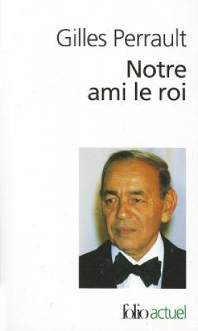 Книга Notre Ami Le Roit Gilles Perrault