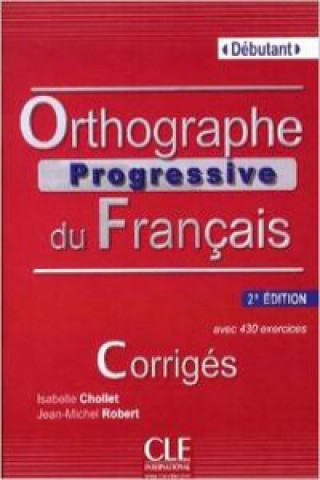 Kniha Orthographe Progressive Du Francais 