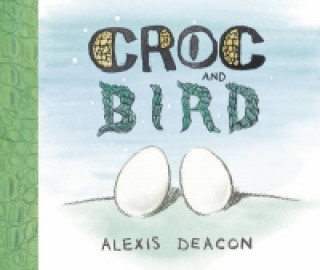 Carte Croc and Bird Alexis Deacon