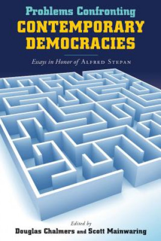 Kniha Problems Confronting Contemporary Democracies Scott Mainwaring
