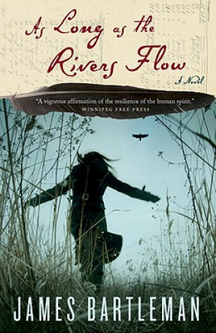 Książka As Long as the Rivers Flow James Bartleman