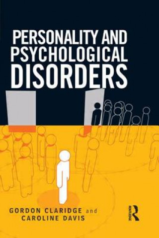 Könyv Personality and Psychological Disorders Gordon Claridge