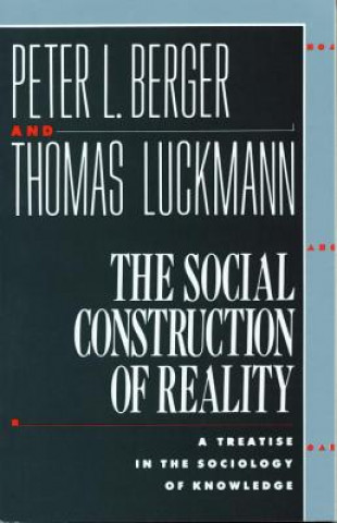 Kniha Social Construction of Reality Berger