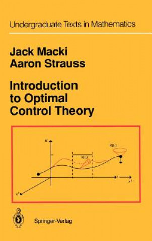 Carte Introduction to Optimal Control Theory Jack Macki