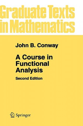 Книга Course in Functional Analysis John B. Conway