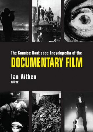 Carte Concise Routledge Encyclopedia of the Documentary Film Ian Aitken