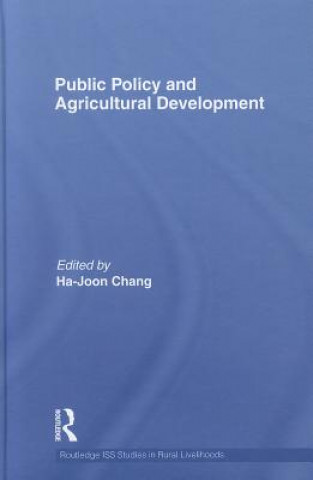 Carte Public Policy and Agricultural Development Ha-Joon Chang