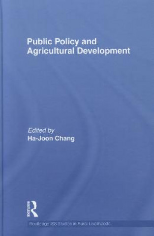 Książka Public Policy and Agricultural Development Ha-Joon Chang