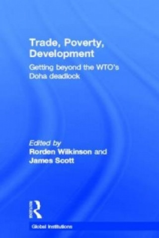 Kniha Trade, Poverty, Development Rorden Wilkinson