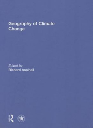 Книга Geography of Climate Change Richard J Aspinall