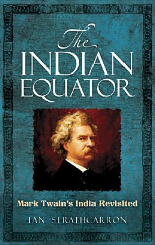Könyv Indian Equator Ian Strathcarron