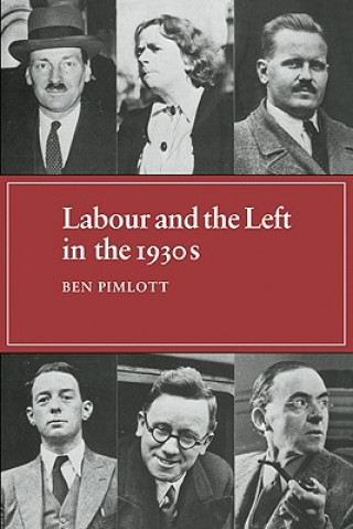 Książka Labour and the Left in the 1930s Ben Pimlott