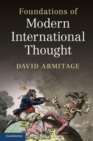 Kniha Foundations of Modern International Thought Armitage