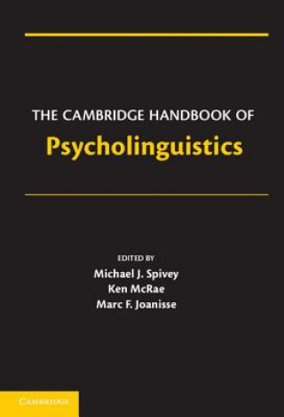 Kniha Cambridge Handbook of Psycholinguistics Michael Spivey