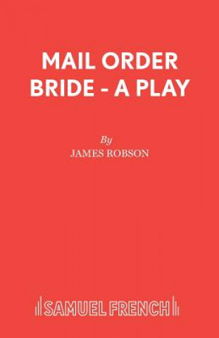 Книга Mail Order Bride James Robson